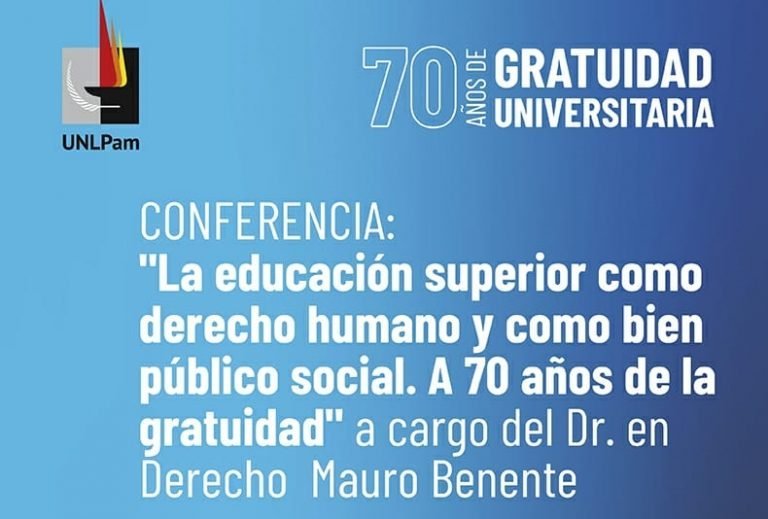 Significativa disertación en la UNLPam “a 70 años de la gratuidad universitaria”