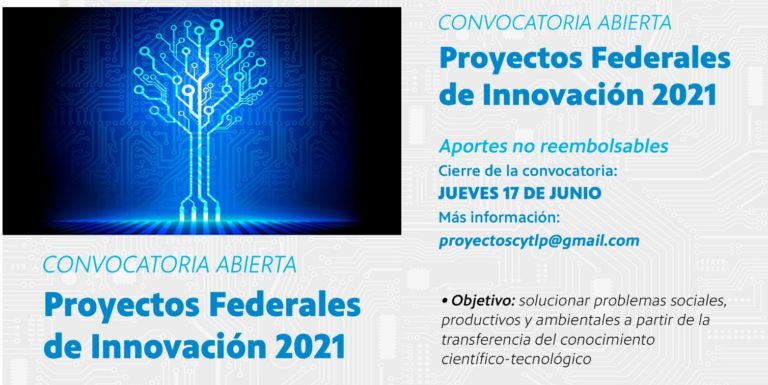 Extienden el plazo para presentar proyectos federales de innovación hasta el 28 de junio