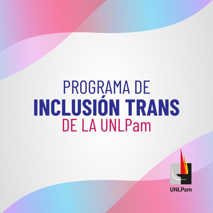 La universidad prórroga la inscripción hasta el viernes para dos convocatorias por el cupo laboral trans en Pico y Santa Rosa