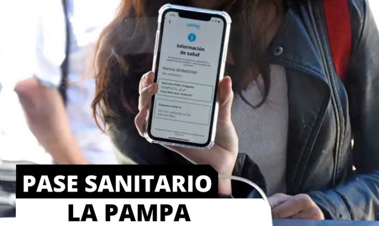 A partir de mañana 1 de enero se implementa el pase sanitario en La Pampa y todo el país