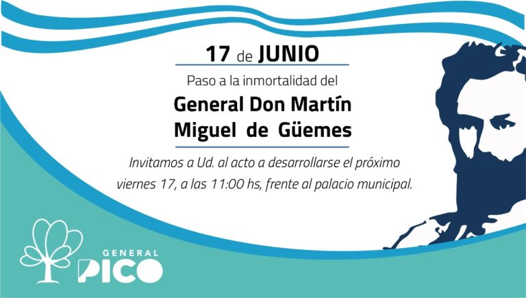 Invitan al acto que se llevará a cabo en General Pico para conmemorar el paso a la inmortalidad del General Güemes