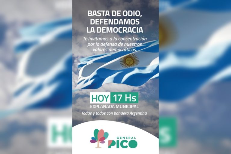 La Municipalidad de General Pico invitó a una concentración con la consigna “basta de odio, defendamos la democracia”