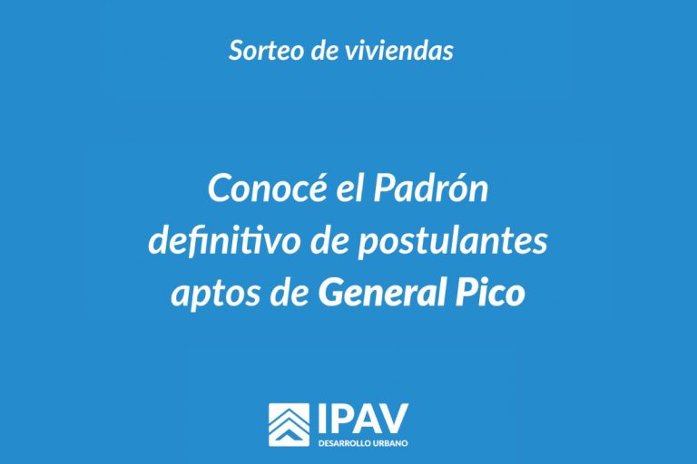 El IPAV dio a conocer los padrones para el sorteo de esta semana en General Pico
