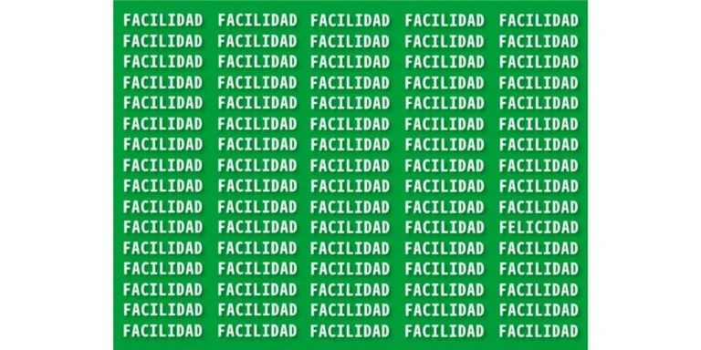Reto visual del día: encontrá la palabra “FELICIDAD” en medio de una multitud de FACILIDAD