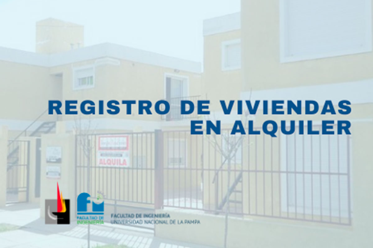 La Facultad de Ingeniería continúa con el registro de propiedades en alquiler en General Pico