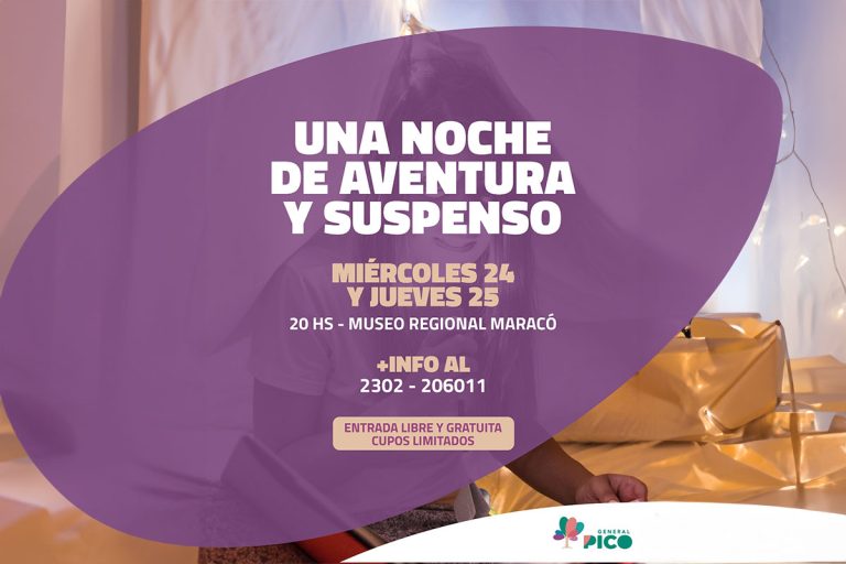 “Una noche de aventura y suspenso” en el Museo Regional Maracó