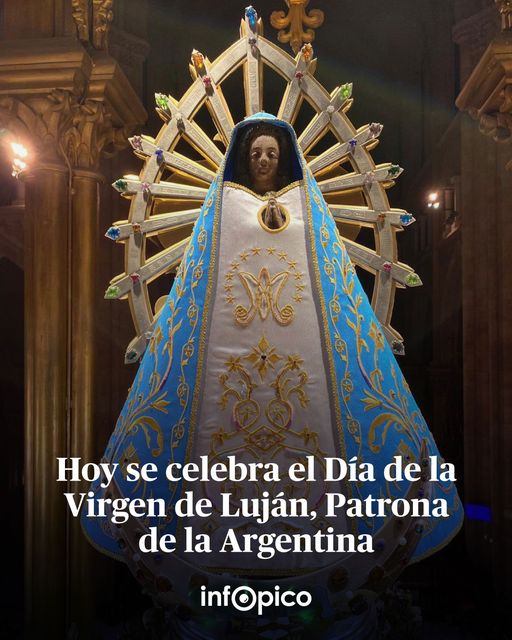 Hoy celebramos la fiesta de Nuestra Señora de Luján, patrona de la República Argentina