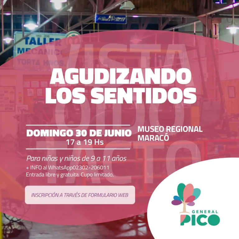 General Pico invita a niños a “Agudizar los Sentidos” en una experiencia sensorial en el Museo Maracó este domingo