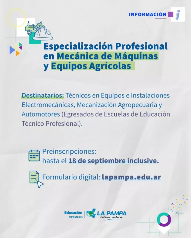 El Ministerio de Educación de La Pampa lanzará nueva cohorte de formación para técnicos en electromecánica y mecanización agropecuaria