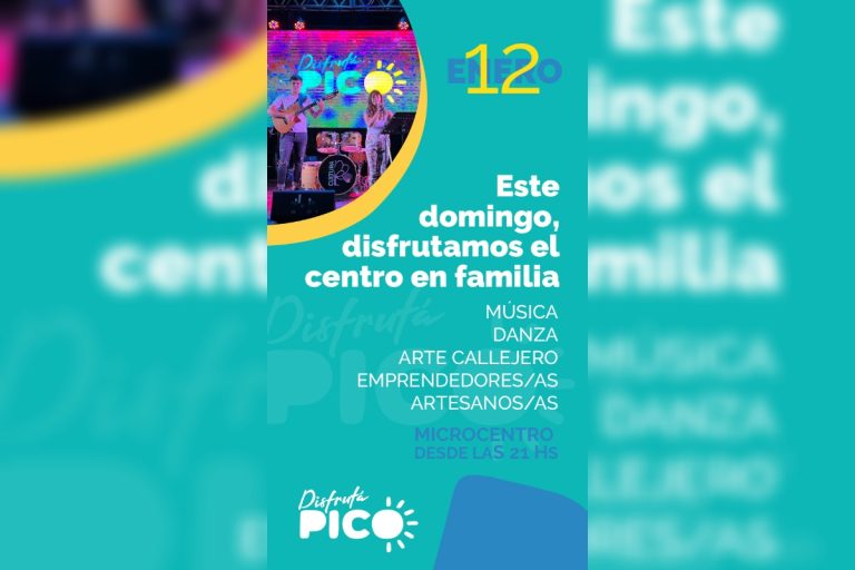 Este domingo, Disfrutá Pico: música, arte y baile en el centro de la ciudad