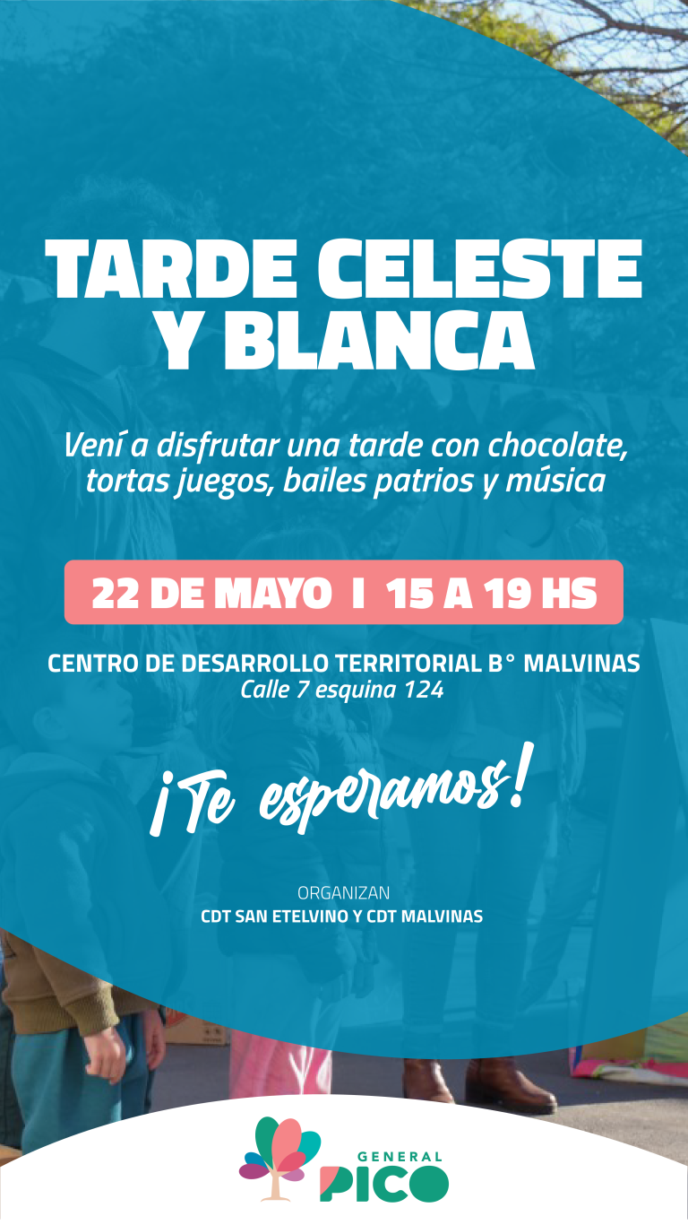 Tarde celeste y blanca en General Pico: Celebración por la Revolución de Mayo