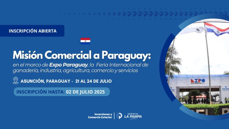 La Pampa lanza convocatoria para una misión comercial internacional en ExpoParaguay