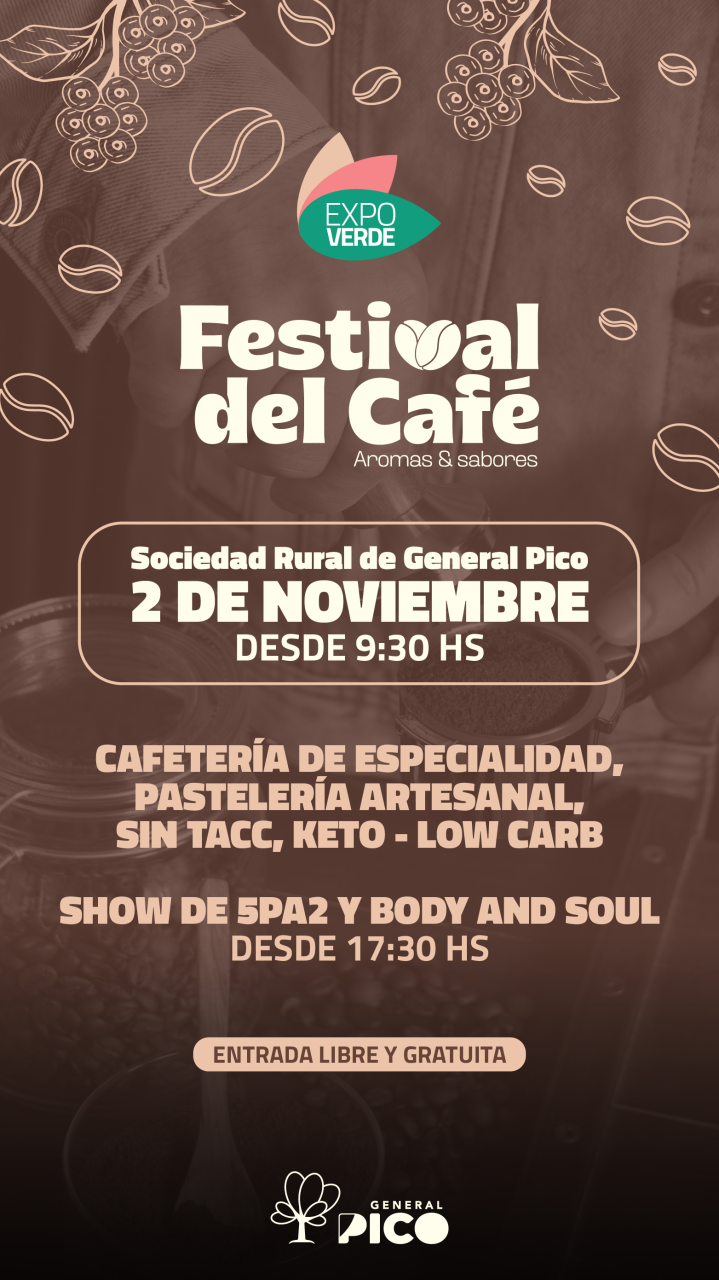 General Pico se prepara para la Expo Verde y el Festival de Café con entrada libre y gratuita