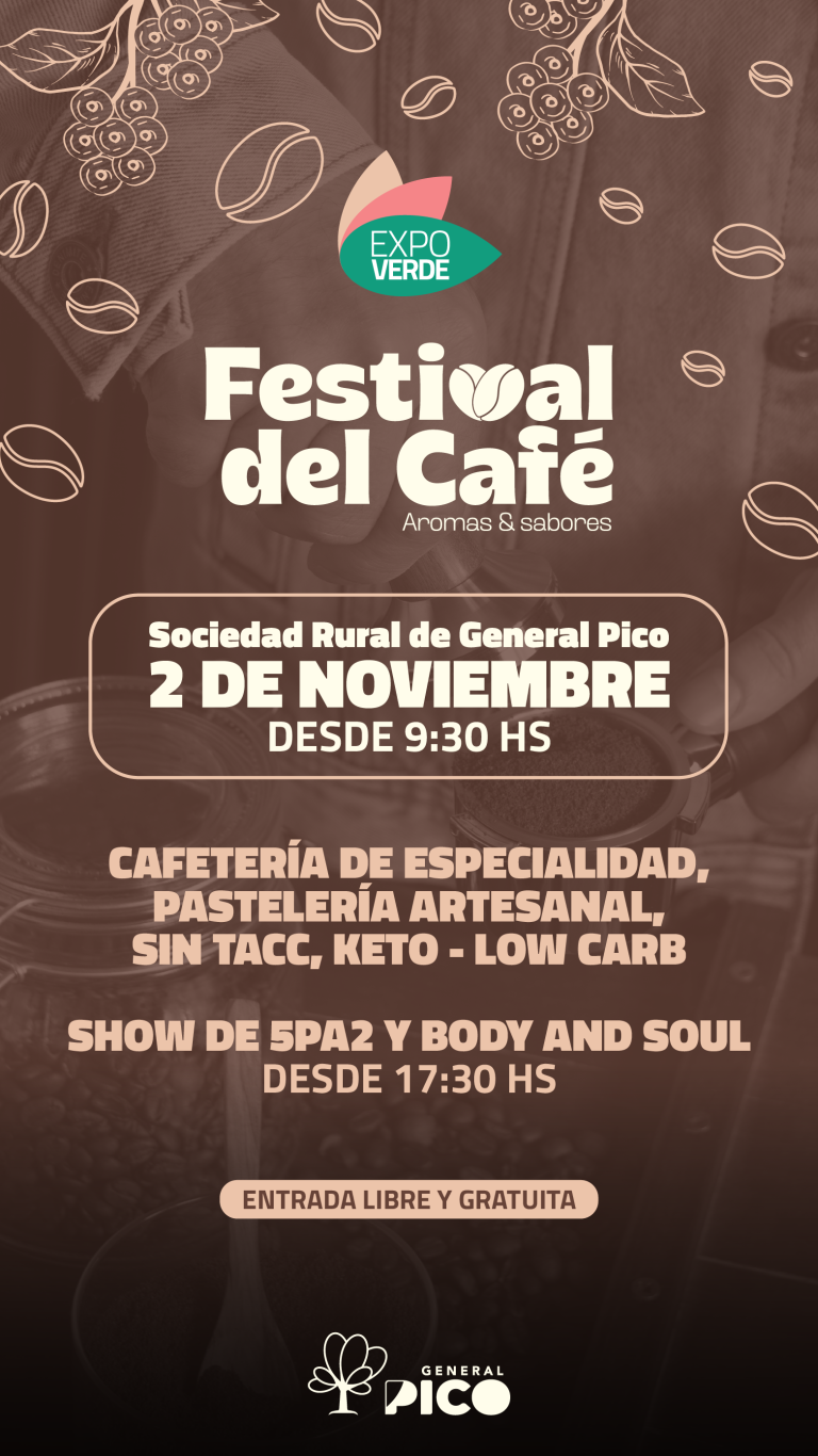 General Pico se prepara para la Expo Verde y el Festival de Café con entrada libre y gratuita