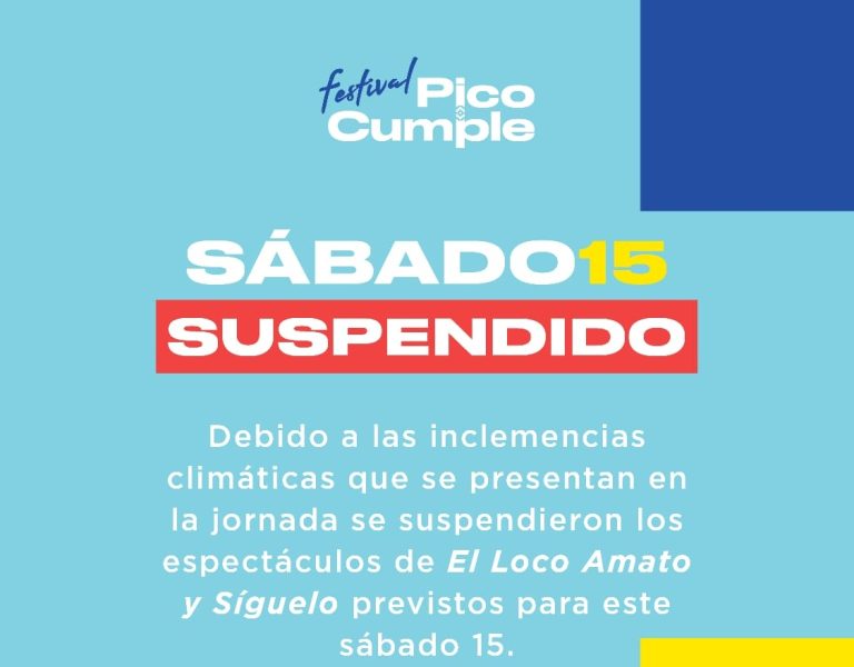 Se suspendió la jornada del sábado del Festival Pico Cumple por las inclemencias climáticas