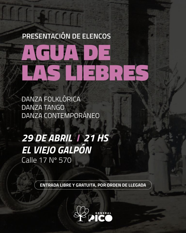 General Pico celebra el Día Internacional de la Danza con el espectáculo “Agua de las Liebres”