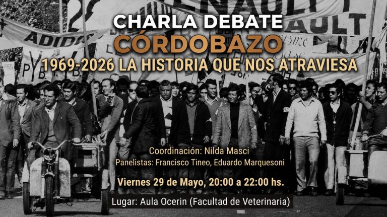 Realizarán una charla debate sobre la historia del Cordobazo en la Facultad de Veterinarias