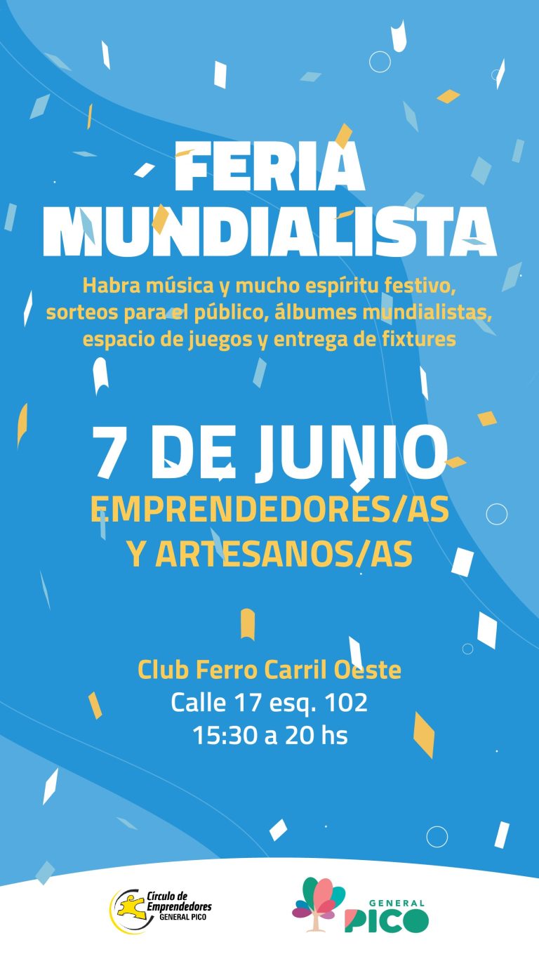 General Pico se prepara para la Feria Mundialista en Ferro con juegos, sorteos y más de 80 emprendimientos